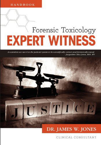 Cover for James W. Jones · Forensic Toxicology Expert Witness Handb (Paperback Book) (2012)