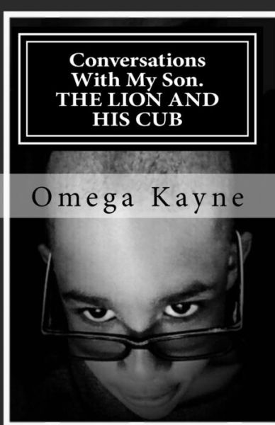 Cover for Omega Kayne · Conversations With My Son The Lion And His Cub (Paperback Book) (2016)