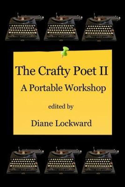 Cover for Diane Lockward · The Crafty Poet II: A Portable Workshop (Paperback Book) (2016)