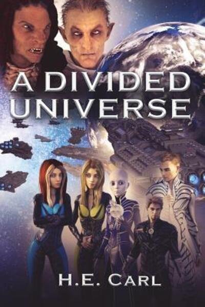 Cover for H E Carl · A Divided Universe (Paperback Book) (2018)