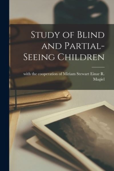 Cover for With The Cooperation Einar R Magiel · Study of Blind and Partial-Seeing Children (Paperback Book) (2021)