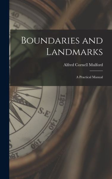 Cover for Alfred Cornell Mulford · Boundaries and Landmarks (Book) (2022)