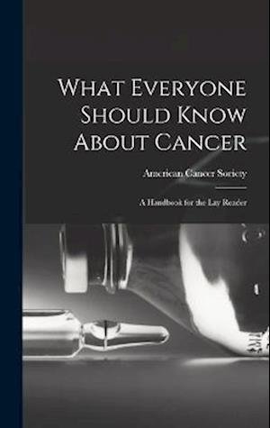 Cover for American Cancer Society · What Everyone Should Know about Cancer (Book) (2022)