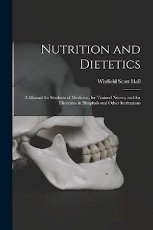 Cover for Winfield Scott Hall · Nutrition and Dietetics (Book) (2022)