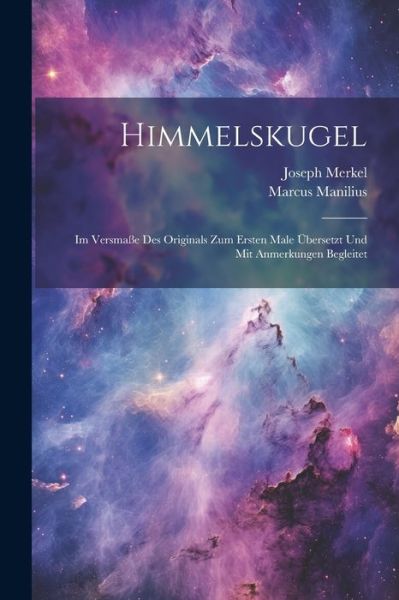 Cover for Marcus Manilius · Himmelskugel (Book) (2023)