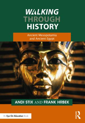 Cover for Andi Stix · Walking Through History: Ancient Mesopotamia and Ancient Egypt - Walking Through History (Paperback Book) (2023)