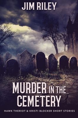 Cover for Jim Riley · Murder in the Cemetery (Paperback Book) (2021)