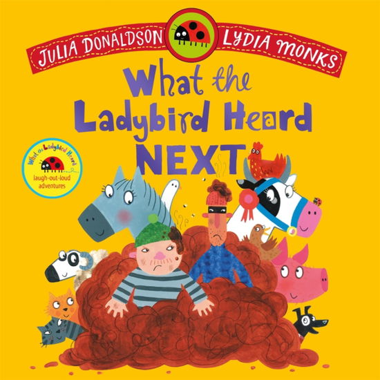 Cover for Julia Donaldson · What the Ladybird Heard Next (Paperback Book) (2025)