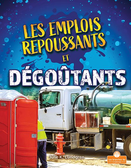 Cover for Julie K Lundgren · Les Emplois Repoussants Et Degoutants (Paperback Book) (2021)