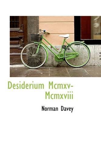 Cover for Norman Davey · Desiderium Mcmxv-mcmxviii (Paperback Book) (2009)