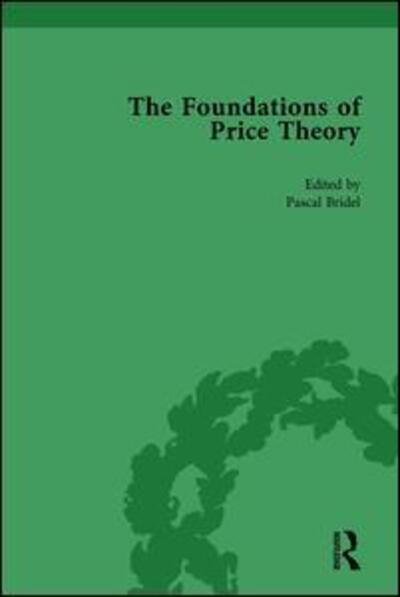 Cover for Pascal Bridel · The Foundations of Price Theory Vol 1 (Hardcover bog) (2001)
