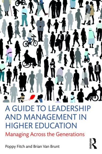 Cover for Fitch, Poppy (Ashford University, USA) · A Guide to Leadership and Management in Higher Education: Managing Across the Generations (Paperback Book) (2016)