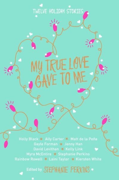 Cover for Stephanie Perkins · My True Love Gave to Me Intl Ed (Paperback Bog) (2015)