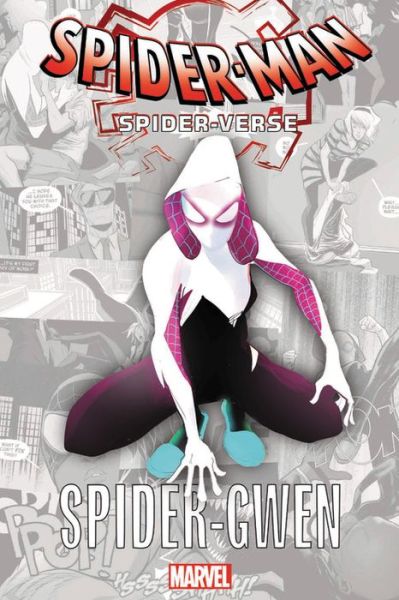 Cover for Jason Latour · Spider-Man: Spider-Verse - Spider-Gwen (Paperback Book) (2018)