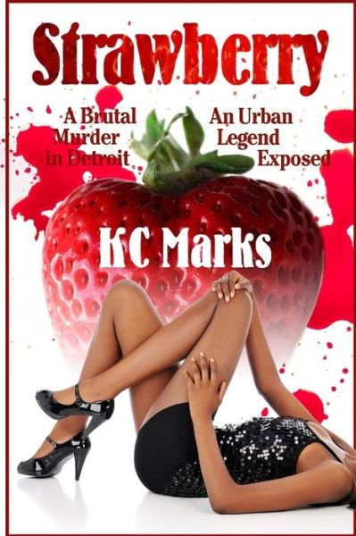 Cover for Kc Marks · They Called Her Strawberry (Paperback Book) (2013)