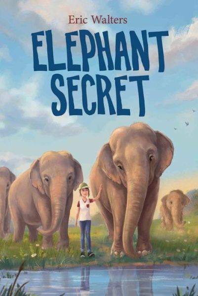 Cover for Eric Walters · Elephant Secret (Inbunden Bok) (2018)