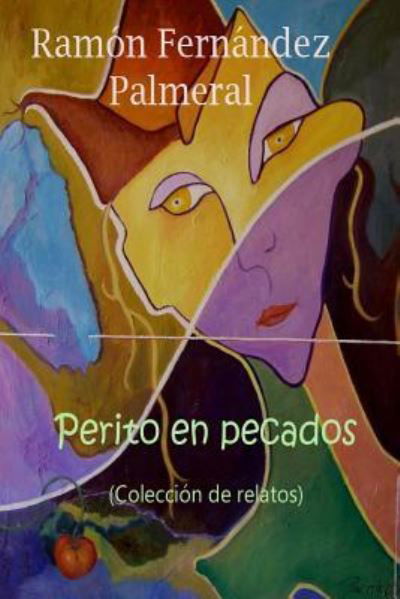 Cover for Ramon Fernandez Palmeral · Perito En Pecados (Paperback Book) (2016)
