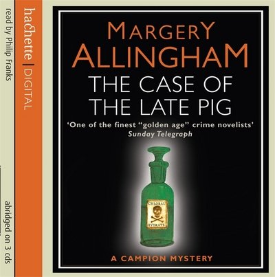 Cover for Margery Allingham · The Case Of The Late Pig - Albert Campion (Lydbog (CD)) [Abridged edition] (2009)