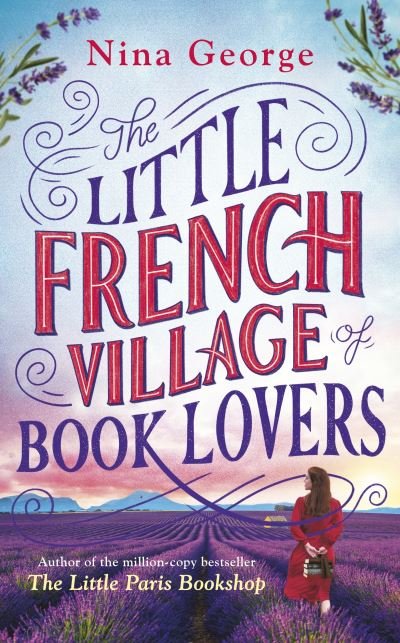 The Little French Village of Book Lovers: From the million-copy bestselling author of The Little Paris Bookshop - Nina George - Livros - Penguin Books Ltd - 9781405945172 - 29 de agosto de 2024