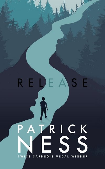 Cover for Patrick Ness · Release (Hardcover bog) (2017)