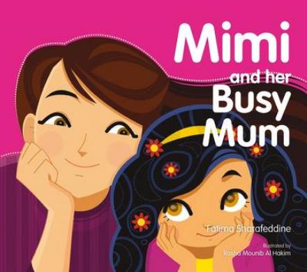 Cover for Fatima Sharafeddine · Mimi and Her Busy Mum (Hardcover Book) (2017)