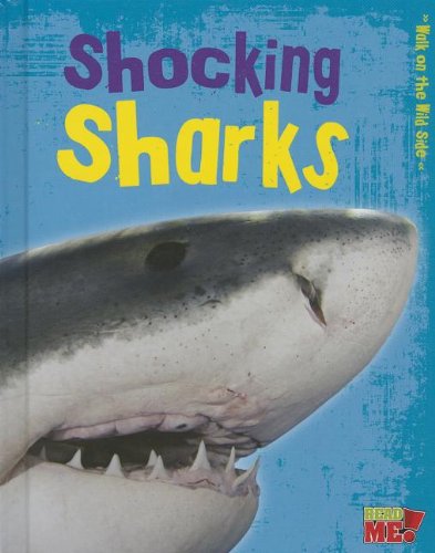 Cover for Charlotte Guillain · Shocking Sharks (Walk on the Wild Side) (Hardcover Book) (2013)