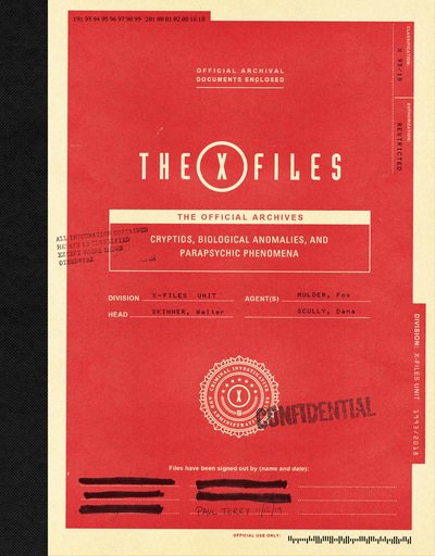 Cover for Paul Terry · The X-Files: The Official Archives: Cryptids, Biological Anomalies, and Parapsychic Phenomena (Hardcover Book) [Annotated edition] (2020)
