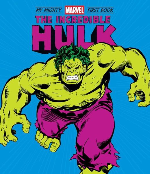 Cover for Marvel Entertainment · The Incredible Hulk: My Mighty Marvel First Book - A Mighty Marvel First Book (Kartongbok) (2021)