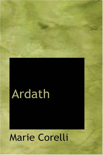 Ardath - Marie Corelli - Livres - BiblioBazaar - 9781426412172 - 11 octobre 2007
