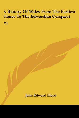 Cover for John Edward Lloyd · A History of Wales from the Earliest Times to the Edwardian Conquest: V1 (Paperback Book) (2007)
