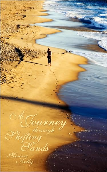 Cover for Miriam Kelly · A Journey Through Shifting Sands (Paperback Book) (2008)