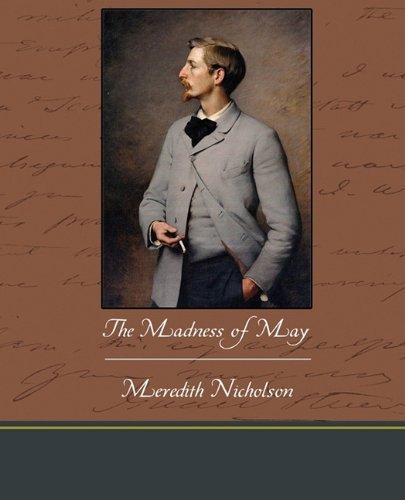 Cover for Meredith Nicholson · The Madness of May (Paperback Book) (2010)
