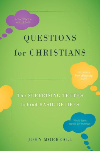 Cover for John Morreall · Questions for Christians: The Surprising Truths behind Basic Beliefs (Hardcover Book) (2014)