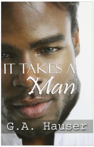 Cover for G a Hauser · It Takes a Man (Paperback Book) (2010)
