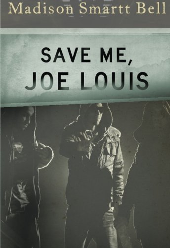 Cover for Madison Smartt Bell · Save Me, Joe Louis (Pocketbok) (2011)