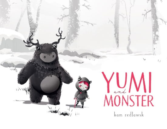 Cover for Kam Redlawsk · Yumi and Monster (Innbunden bok) (2025)