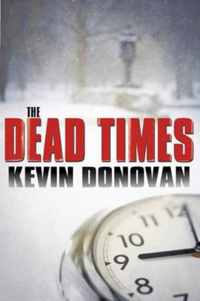 Cover for Kevin Donovan · The Dead Times (Paperback Book) (2014)