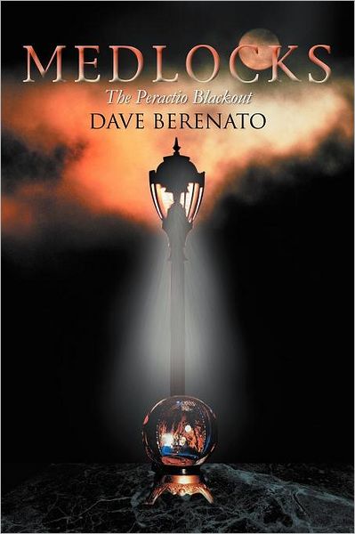 Cover for Dave Berenato · Medlocks: the Peractio Blackout (Paperback Book) (2011)