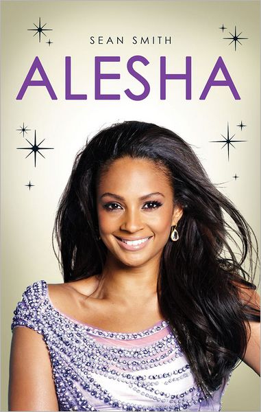 Alesha - Sean Smith - Livres - Simon & Schuster Ltd - 9781471102172 - 16 août 2012