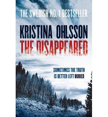 Cover for Kristina Ohlsson · The Disappeared (Taschenbuch) (2014)