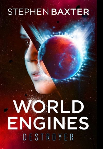 Cover for Stephen Baxter · World Engines: Destroyer (Hardcover Book) (2019)