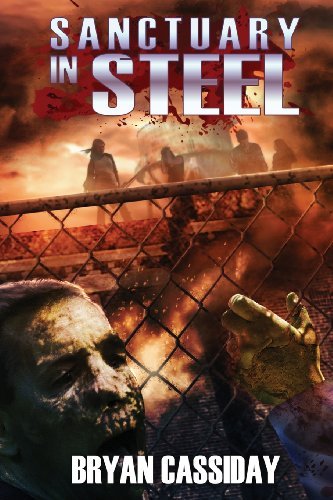 Cover for Bryan Cassiday · Sanctuary in Steel (Paperback Book) (2012)