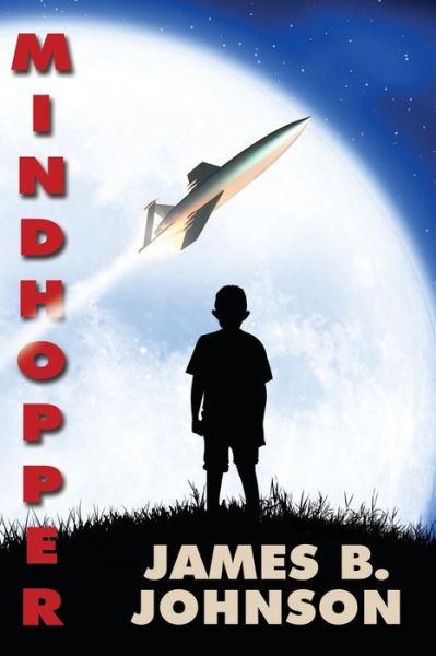 Mindhopper - James B Johnson - Books - Wildside Press - 9781479403172 - September 28, 2015