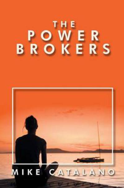 Cover for Mike Catalano · The Power Brokers (Pocketbok) (2013)