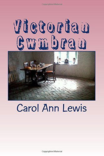 Cover for Carol Ann Lewis · Victorian Cwmbran (Paperback Book) (2013)