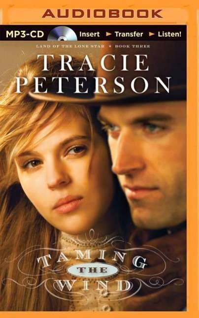 Taming the Wind - Tracie Peterson - Audiobook - Brilliance Audio - 9781491577172 - 16 grudnia 2014