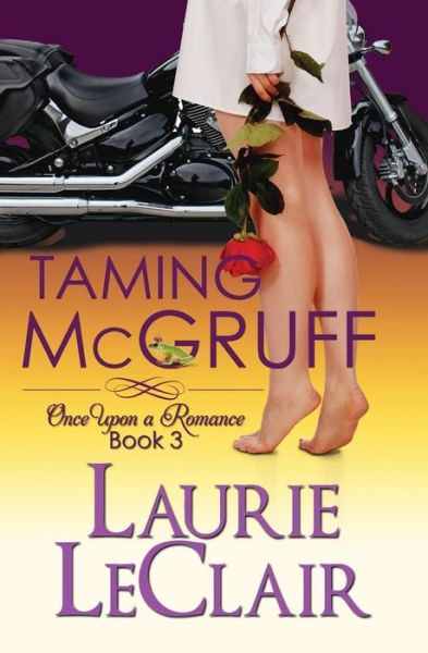 Cover for Laurie Leclair · Taming Mcgruff, Book 3: Once Upon a Romance, Book 3 (Paperback Book) (2013)