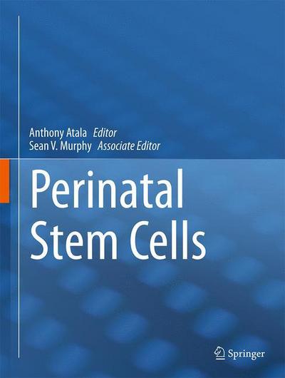 Cover for Anthony Atala · Perinatal Stem Cells: Biology and Clinical Applications (Hardcover Book) (2014)