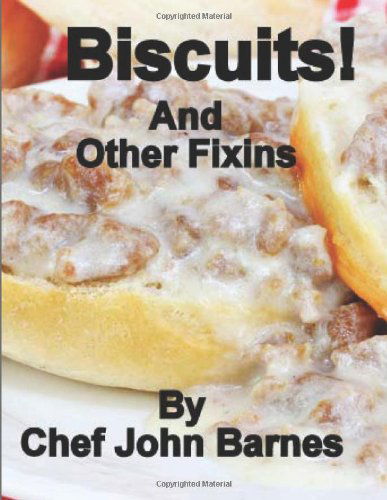 Cover for John Barnes · Biscuits and Other Fixins (Taschenbuch) (2013)