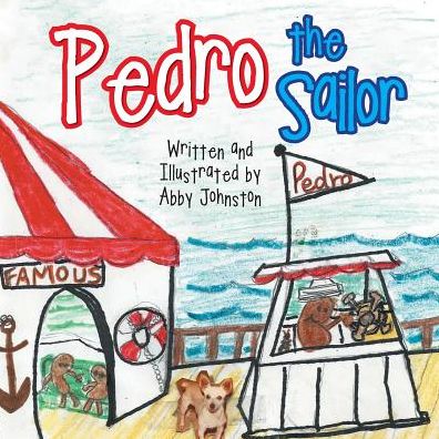 Cover for Abby Johnston · Pedro the Sailor (Paperback Book) (2014)